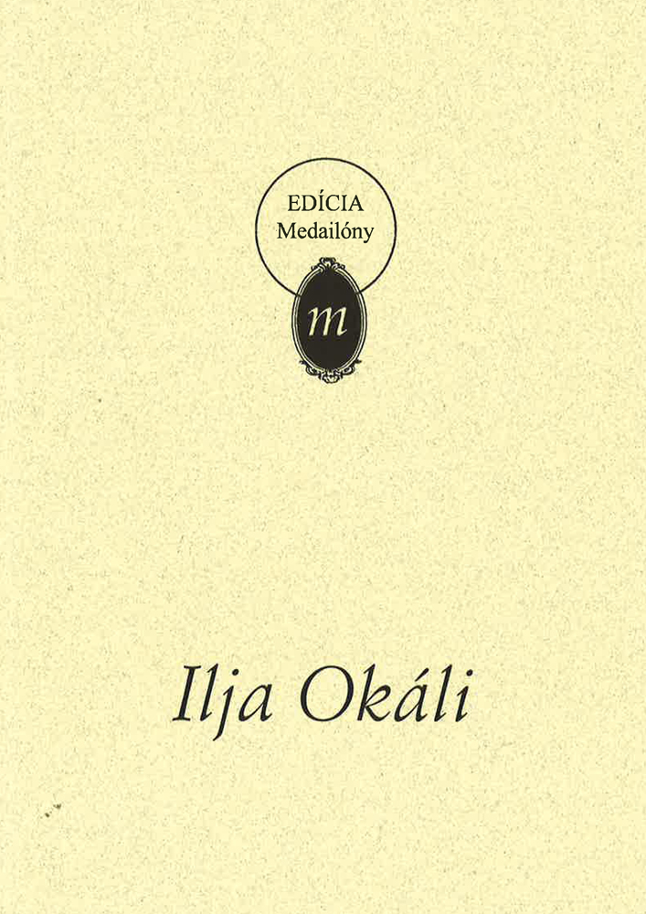 Olja Okáli / Edícia medailóny